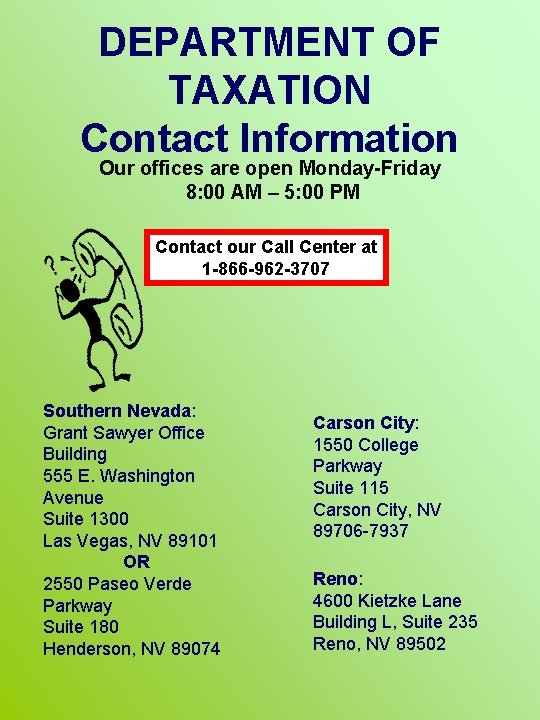 DEPARTMENT OF TAXATION Contact Information Our offices are open Monday-Friday 8: 00 AM –