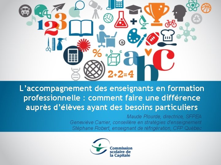 L’accompagnement des enseignants en formation professionnelle : comment faire une différence auprès d’élèves ayant