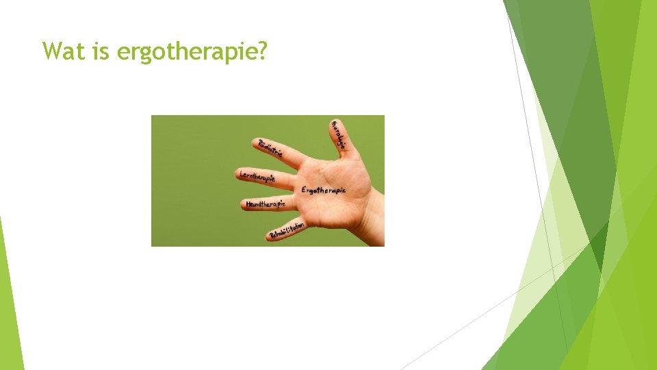 Wat is ergotherapie? 