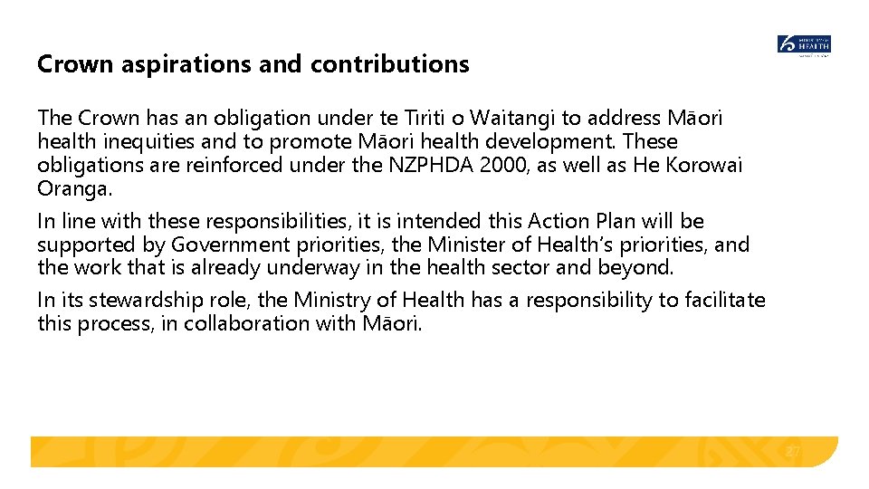 Crown aspirations and contributions The Crown has an obligation under te Tiriti o Waitangi