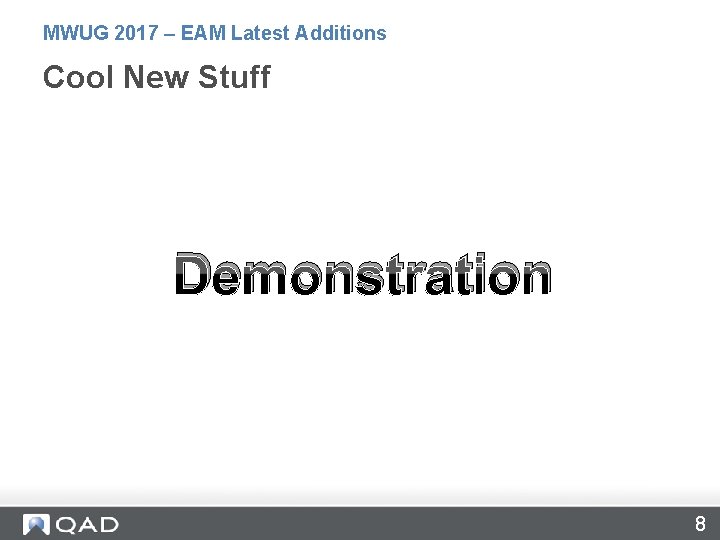 MWUG 2017 – EAM Latest Additions Cool New Stuff Demonstration 8 