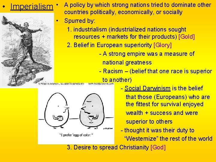 • Imperialism • A policy by which strong nations tried to dominate other • Imperialism • A policy by which strong nations tried to dominate other