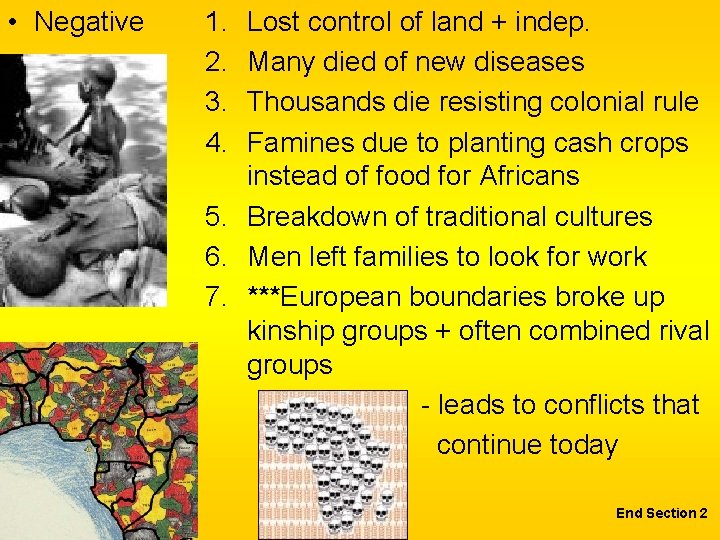 • Negative 1. 2. 3. 4. Lost control of land + indep. Many • Negative 1. 2. 3. 4. Lost control of land + indep. Many