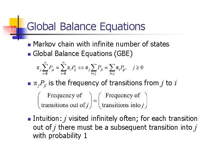 4 -15 Global Balance Equations Markov chain with infinite number of states n Global