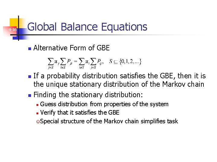 4 -16 Global Balance Equations n Alternative Form of GBE If a probability distribution