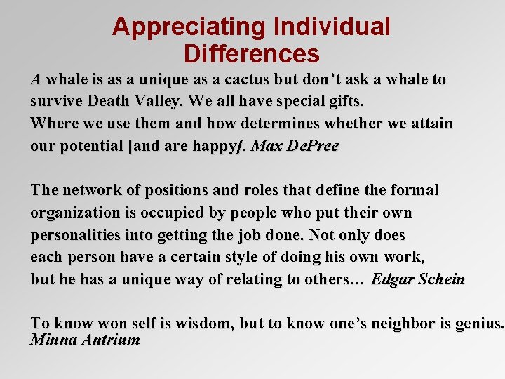 Appreciating Individual Differences A whale is as a unique as a cactus but don’t