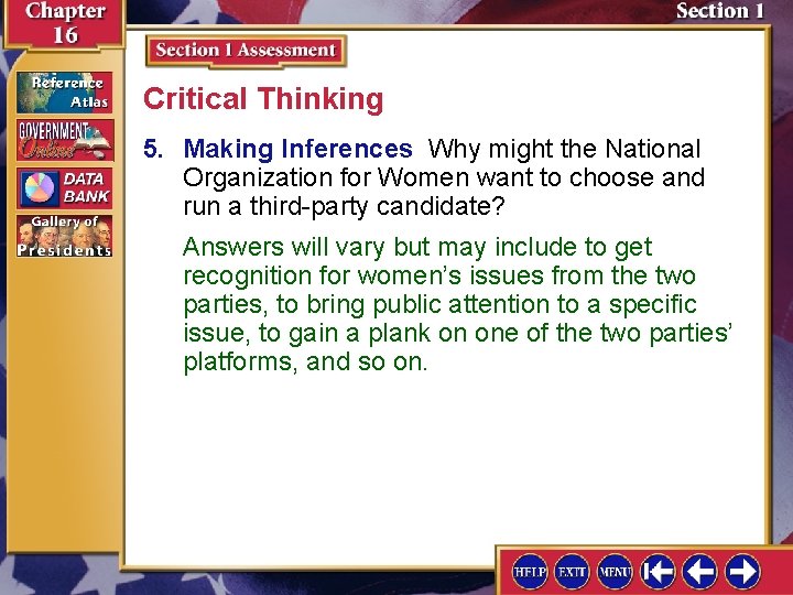 Critical Thinking 5. Making Inferences Why might the National Organization for Women want to