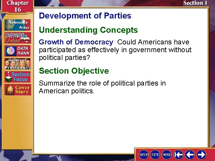 Development of Parties Understanding Concepts Growth of Democracy Could Americans have participated as effectively