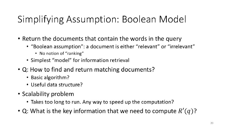 Simplifying Assumption: Boolean Model • 20 