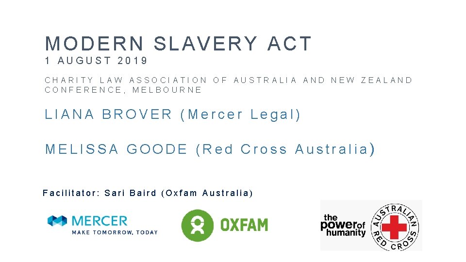 MODERN SLAVERY ACT 1 AUGUST 2019 CHARITY LAW ASSOCIATION OF AUSTRALIA AND NEW ZEALAND