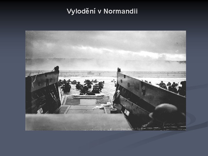 Vylodění v Normandii 