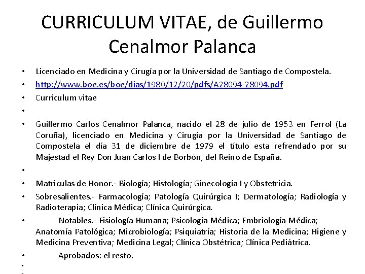 CURRICULUM VITAE, de Guillermo Cenalmor Palanca • Licenciado en Medicina y Cirugía por la