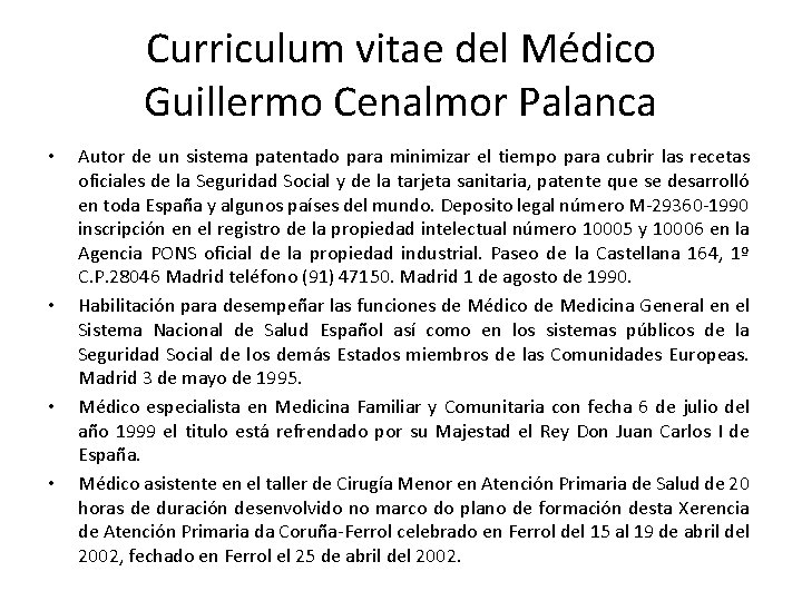 Curriculum vitae del Médico Guillermo Cenalmor Palanca • • Autor de un sistema patentado