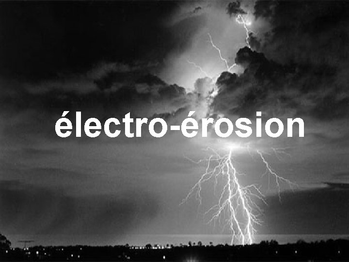 électro-érosion 