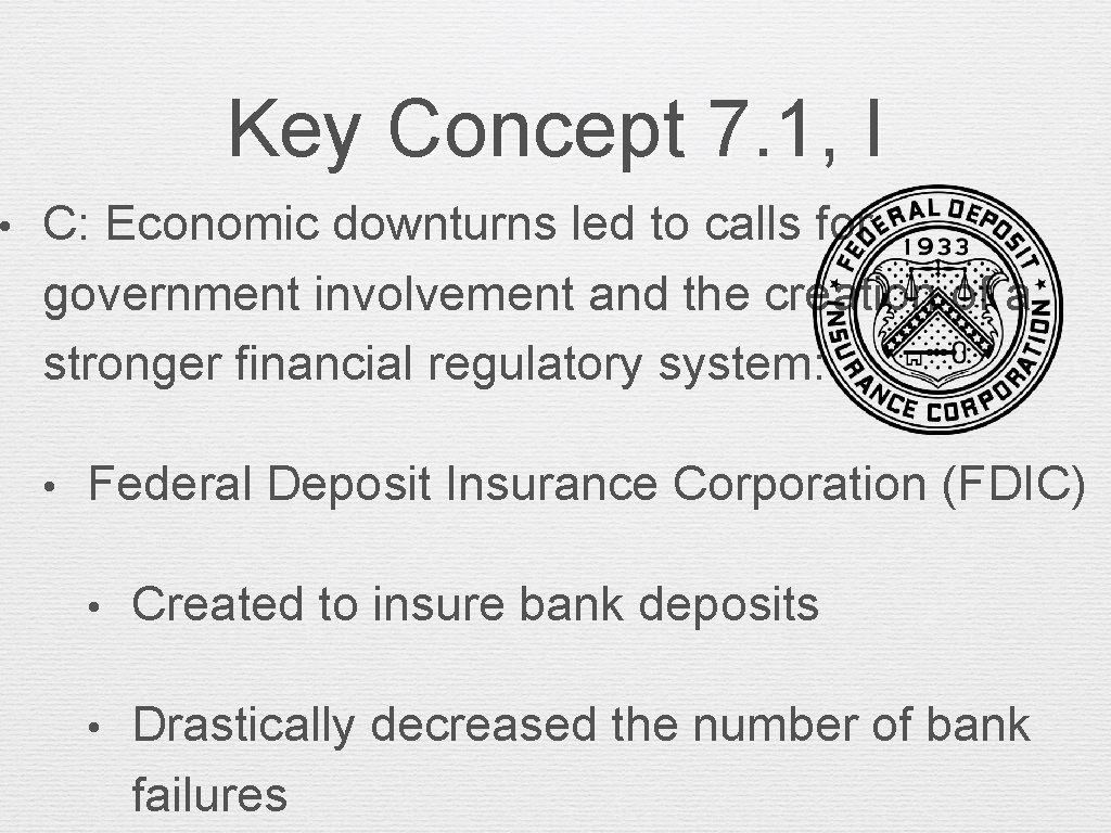 • Key Concept 7. 1, I C: Economic downturns led to calls for • Key Concept 7. 1, I C: Economic downturns led to calls for
