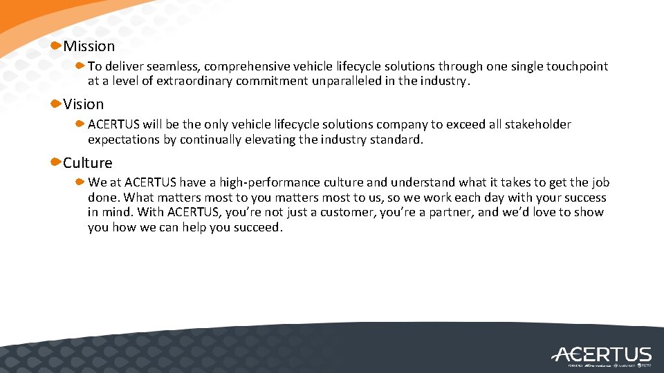 Mission To deliver seamless, comprehensive vehicle lifecycle solutions through one single touchpoint at a
