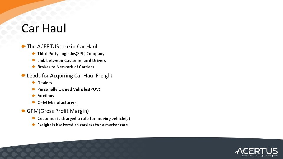 Car Haul The ACERTUS role in Car Haul Third Party Logistics(3 PL) Company Link