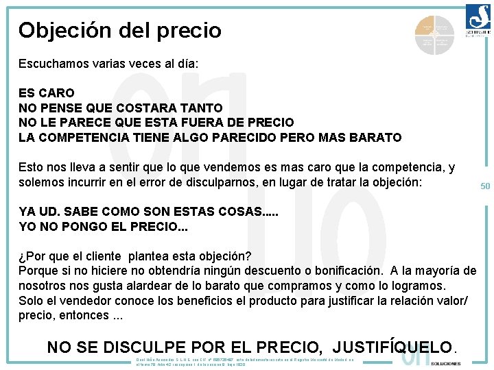 Objeción del precio Escuchamos varias veces al día: ES CARO NO PENSE QUE COSTARA