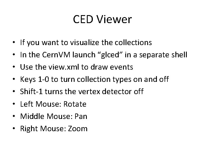 CED Viewer • • If you want to visualize the collections In the Cern.