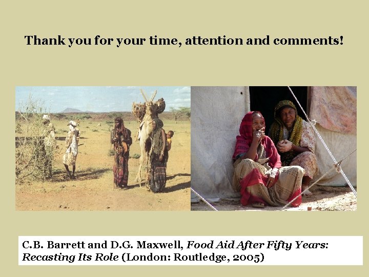 Thank you for your time, attention and comments! C. B. Barrett and D. G.