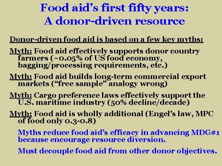 Food aid’s first fifty years: A donor-driven resource Donor-driven food aid is based on