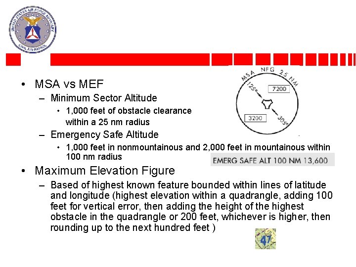  • MSA vs MEF – Minimum Sector Altitude • 1, 000 feet of