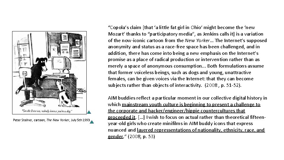 “Copola’s claim [that ‘a little fat girl in Ohio’ might become the ‘new Mozart’ “Copola’s claim [that ‘a little fat girl in Ohio’ might become the ‘new Mozart’
