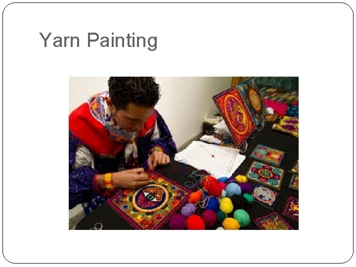 Yarn Painting 