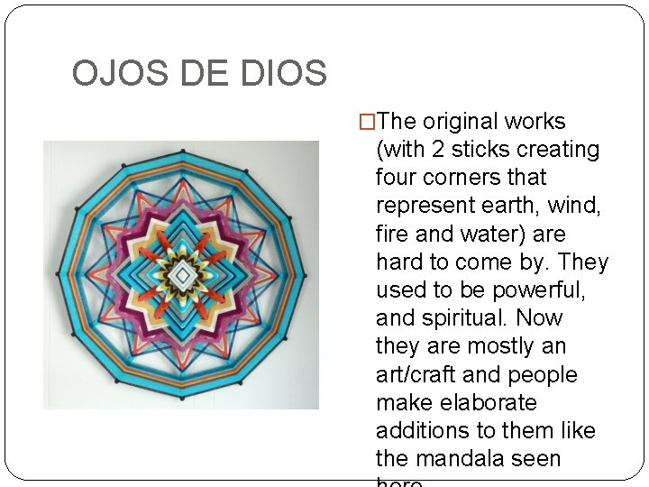 OJOS DE DIOS �The original works (with 2 sticks creating four corners that represent