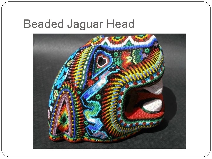 Beaded Jaguar Head 