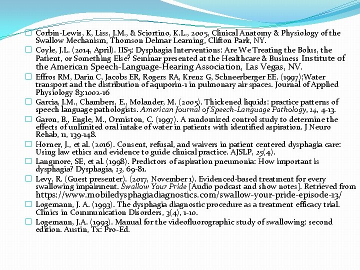 � Corbin-Lewis, K, Liss, J. M. , & Sciortino, K. L. , 2005, Clinical � Corbin-Lewis, K, Liss, J. M. , & Sciortino, K. L. , 2005, Clinical