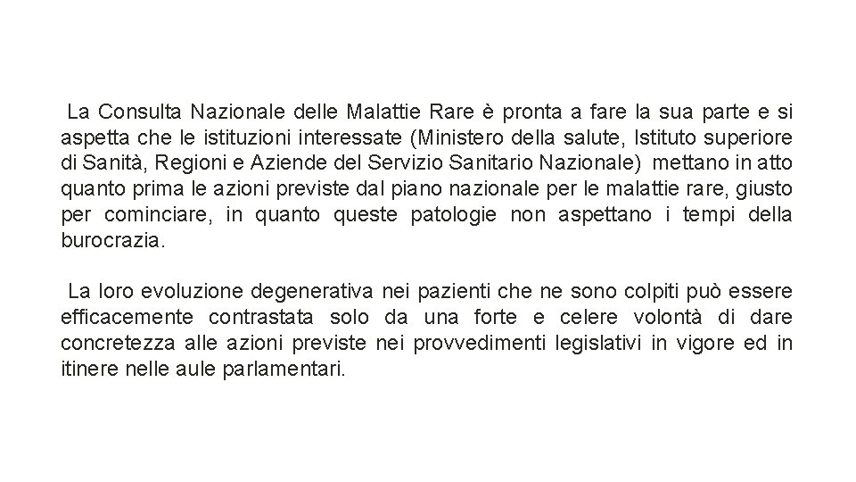 La Consulta Nazionale delle Malattie Rare è pronta a fare la sua parte e