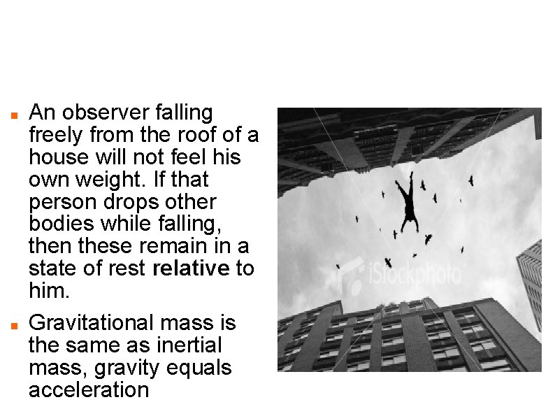 Albert Einstein's Happiest Thought - 1907 An observer falling freely from the roof of