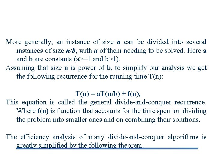 An Example: Calculating a 0 + a 1 + … + an-1 More generally,