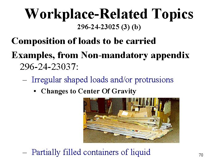 Workplace-Related Topics 296 -24 -23025 (3) (b) Composition of loads to be carried Examples,