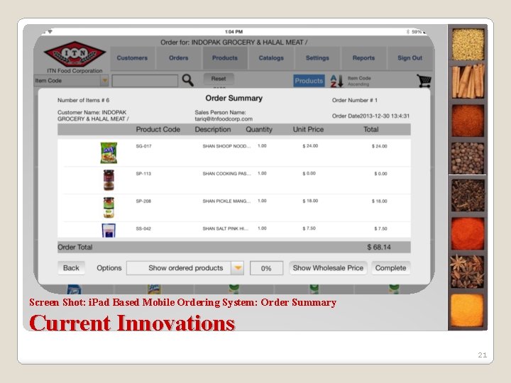 Screen Shot: i. Pad Based Mobile Ordering System: Order Summary Current Innovations 21 