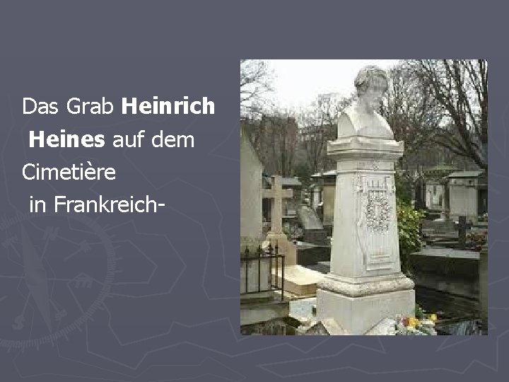 Das Grab Heinrich Heines auf dem Cimetière in Frankreich- 