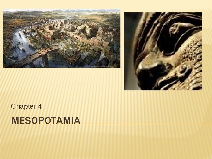 Chapter 4 MESOPOTAMIA 