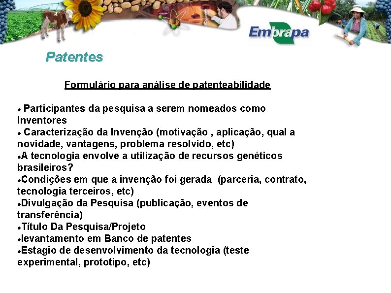 Patentes Formulário para análise de patenteabilidade Participantes da pesquisa a serem nomeados como Inventores
