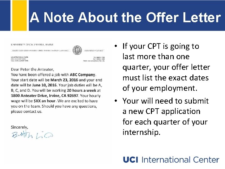 A Note About the Offer Letter • If your CPT is going to last A Note About the Offer Letter • If your CPT is going to last