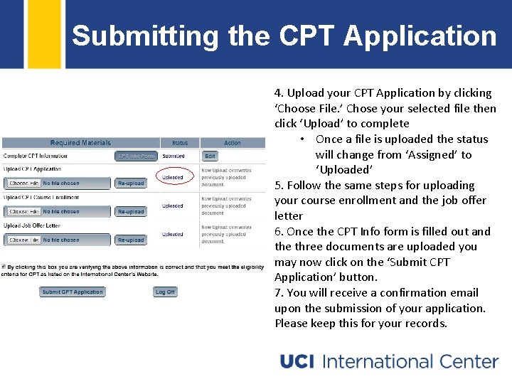 Submitting the CPT Application 4. Upload your CPT Application by clicking ‘Choose File. ’ Submitting the CPT Application 4. Upload your CPT Application by clicking ‘Choose File. ’