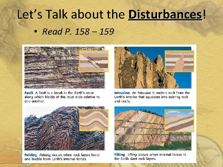 Let’s Talk about the Disturbances! Disturbances • Read P. 158 – 159 