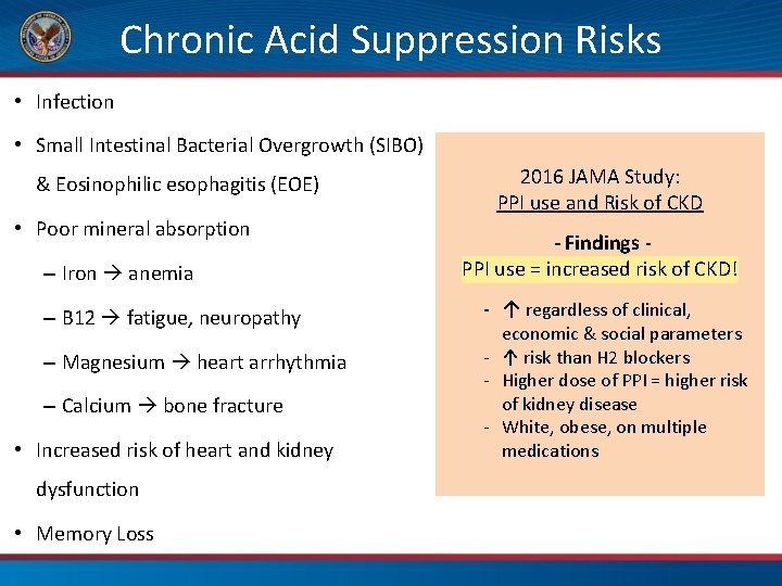 Chronic Acid Suppression Risks • Infection • Small Intestinal Bacterial Overgrowth (SIBO) & Eosinophilic