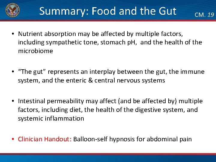 Summary: Food and the Gut CM. 19 • Nutrient absorption may be affected by