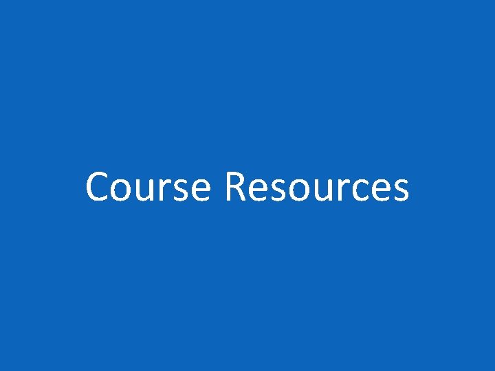 Course Resources 