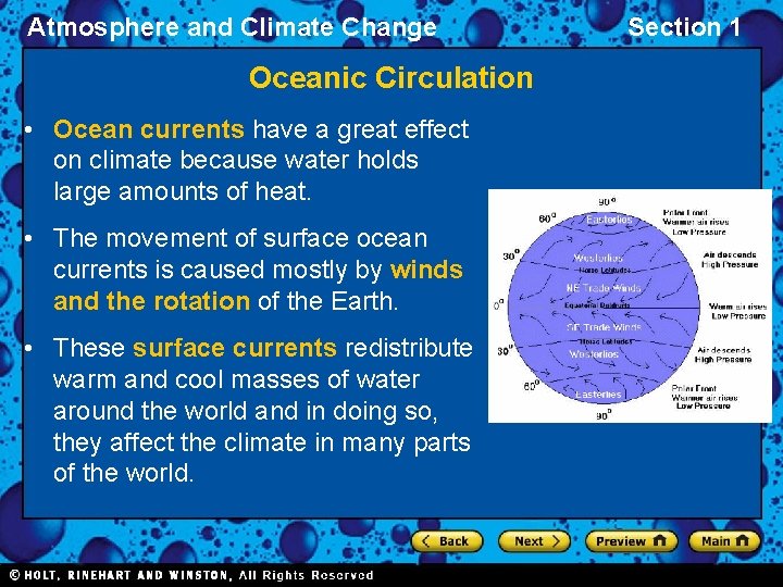 Atmosphere and Climate Change Oceanic Circulation • Ocean currents have a great effect on