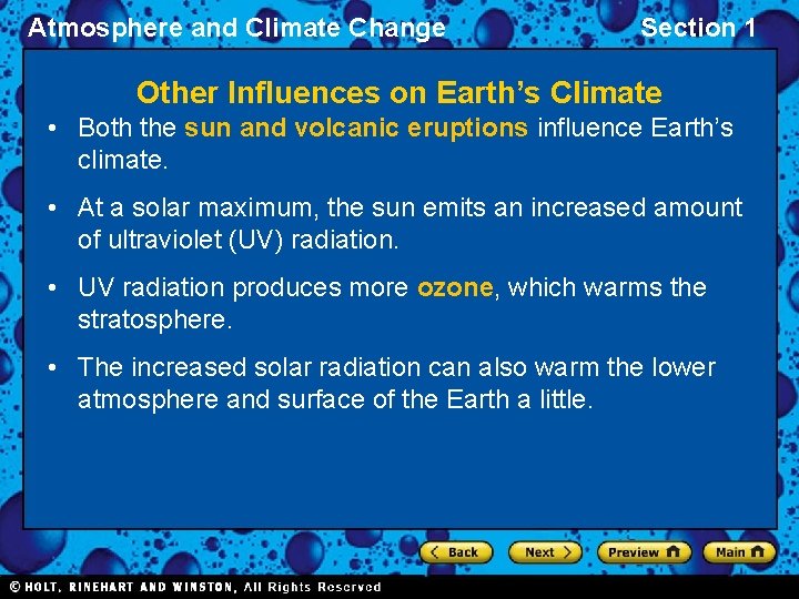 Atmosphere and Climate Change Section 1 Other Influences on Earth’s Climate • Both the