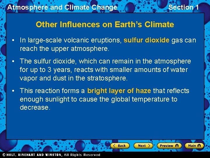 Atmosphere and Climate Change Section 1 Other Influences on Earth’s Climate • In large-scale