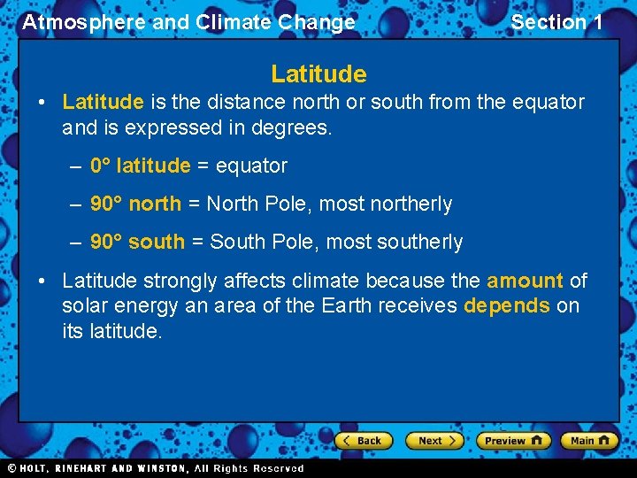 Atmosphere and Climate Change Section 1 Latitude • Latitude is the distance north or