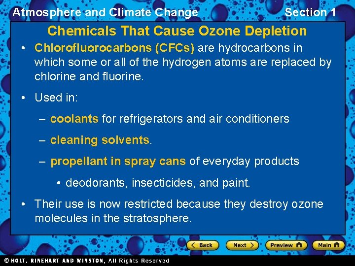 Atmosphere and Climate Change Section 1 Chemicals That Cause Ozone Depletion • Chlorofluorocarbons (CFCs)